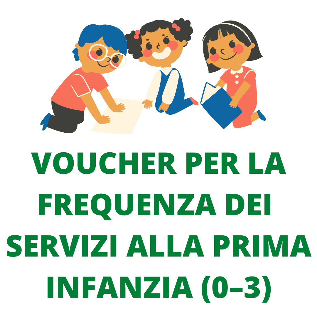 Avviso pubblico Voucher 2023-2024 per i servizi alla prima infanzia 0-3 anni mediante la prosecuzione dell'applicazione sperimentale del  Fattore Famiglia